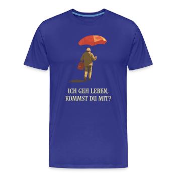 Je vais vivre, veux-tu venir avec moi ? - T-shirt bio Premium Homme - bleu roi - Devant - Damien (186cm)