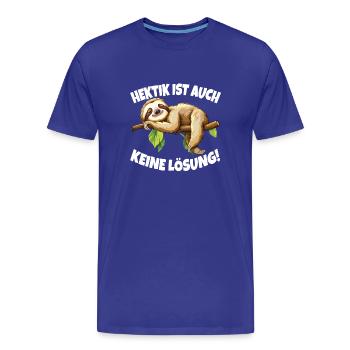 Hectic is also not a solution Sloth - Men's Premium Organic T-Shirt - royal blue - Front - Damien (186cm)