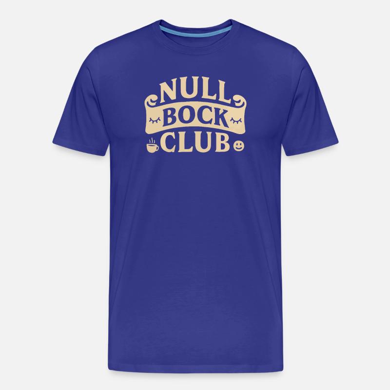 Null Bock Club – Statement Spruch Lustig - Männer Premium Bio T-Shirt - Königsblau