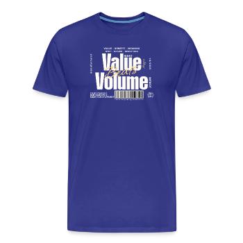 Valeur l’emporte sur le volume – Design de déclaration (foncé) - T-shirt bio Premium Homme - bleu roi - Devant - Damien (186cm)