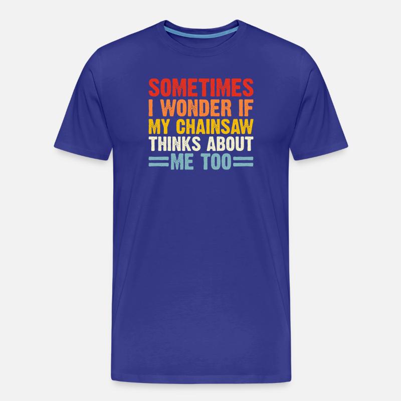 Waldarbeiter Geschenk Baumpfleger Holzarbeiter - Männer Premium Bio T-Shirt - Königsblau