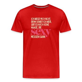 Body Positivity I Don't Weigh Myself Sexy Curvy - Men's Premium Organic T-Shirt - red - Front - Damien (186cm)