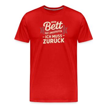 My bed has called – I have to go back - Men's Premium Organic T-Shirt - red - Front - Damien (186cm)