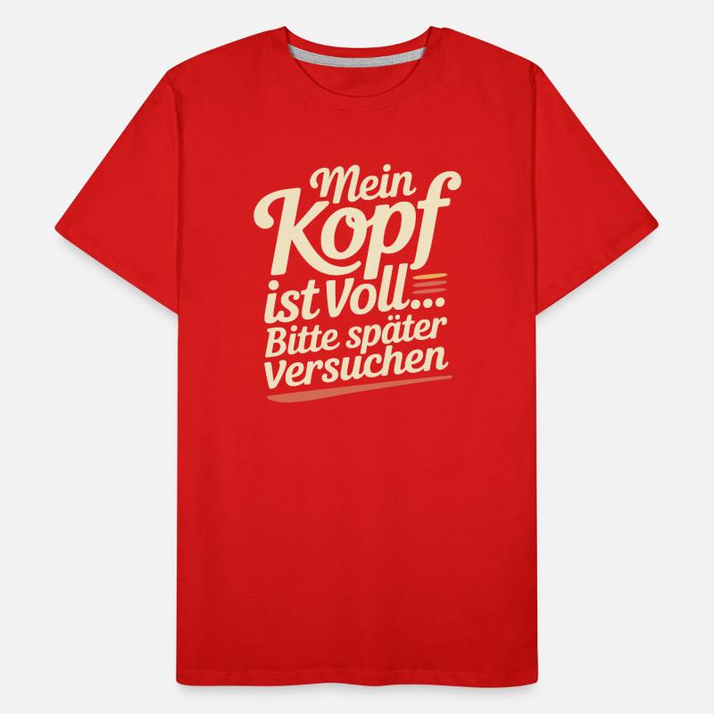 My head is full – please try later Men's Premium Organic T-Shirt