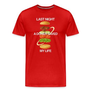 Last Night Döner Saved My Life - Männer Premium Bio T-Shirt - Rot - Vorne - Damien (186cm)