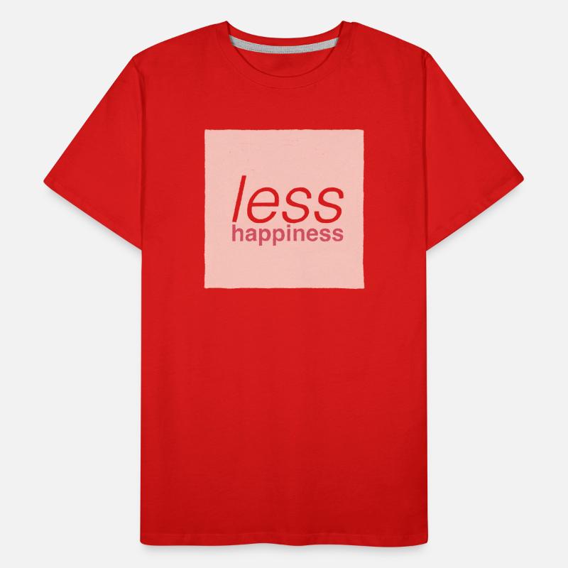 Less happiness  T-shirt bio Premium Homme