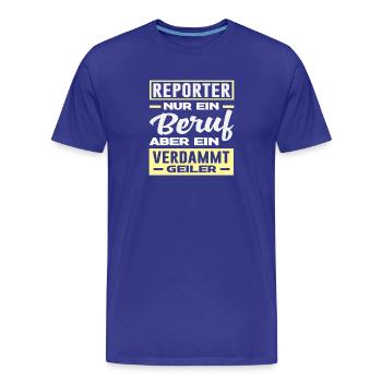Investigative Reporter Journalist Occupation - Men's Premium Organic T-Shirt - royal blue - Front - Damien (186cm)