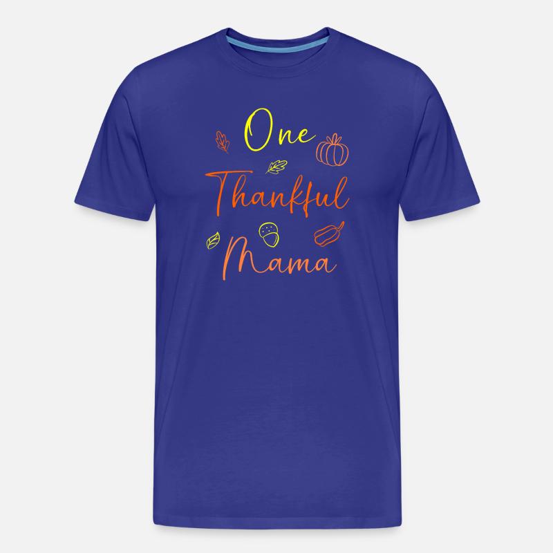 Thanksgiving Mama Mutter Oma Großmutter - Männer Premium Bio T-Shirt - Königsblau