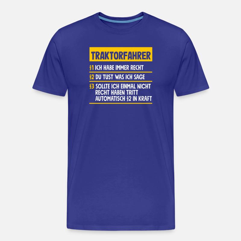 Lustiges Traktorfahrer Traktor Geschenk - Männer Premium Bio T-Shirt - Königsblau