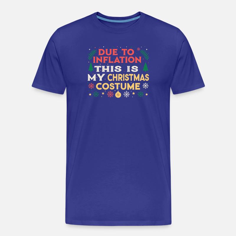 Wegen der Inflation mein Weihnachtskostüm - Männer Premium Bio T-Shirt - Königsblau