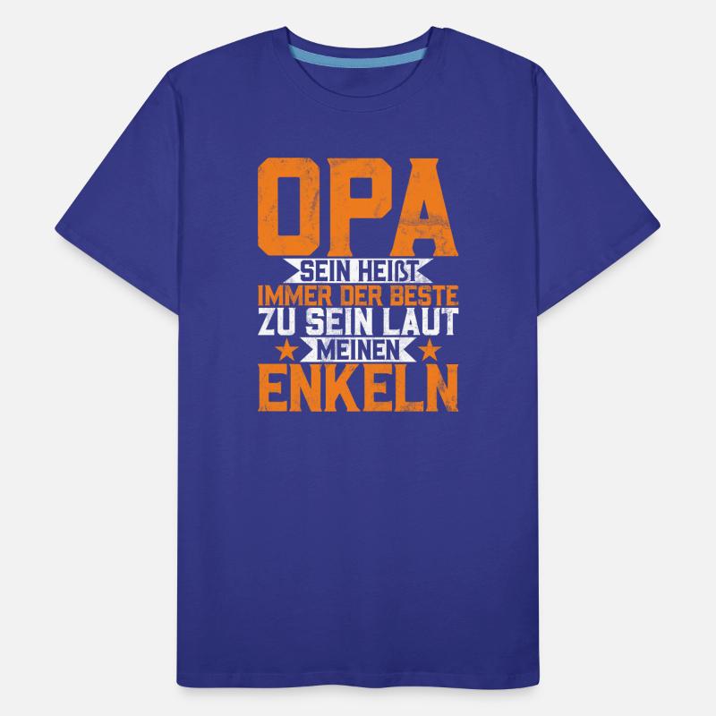 Opa Sein Heißt Immer Der Beste Zu Sein Männer Premium Bio T-Shirt
