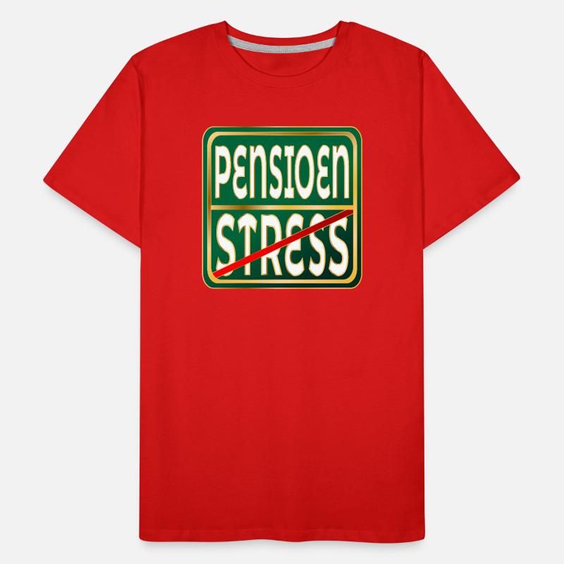 RETIREMENT STRESS WORK Men's Premium Organic T-Shirt