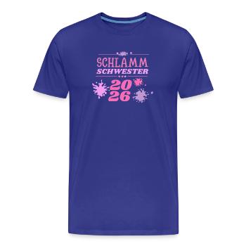 Schlammschwester 2026 muddy run motto team shirt - Männer Premium Bio T-Shirt - Königsblau - Vorne - Damien (186cm)