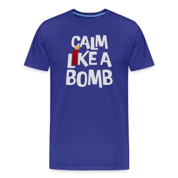 Calm Like Bomb Paradox Irony Humor Explosive Joke - Men's Premium Organic T-Shirt - royal blue - Front - Damien (186cm)