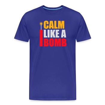 Calm Like Bomb Paradox Irony Humor Explosive Joke - Men's Premium Organic T-Shirt - royal blue - Front - Damien (186cm)