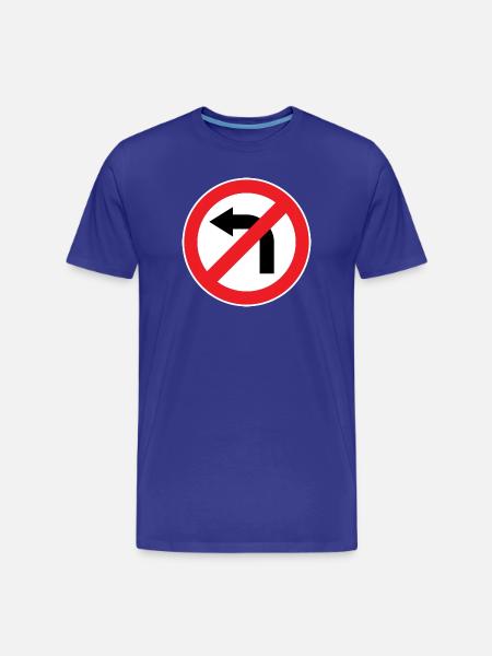 Left turn prohibited, traffic signs - Men's Premium Organic T-Shirt - royal blue