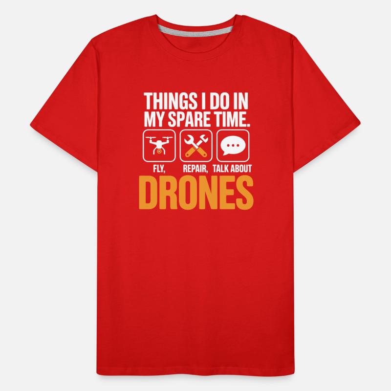 Drones: Fly Repair Talk in Spare Time Men's Premium Organic T-Shirt