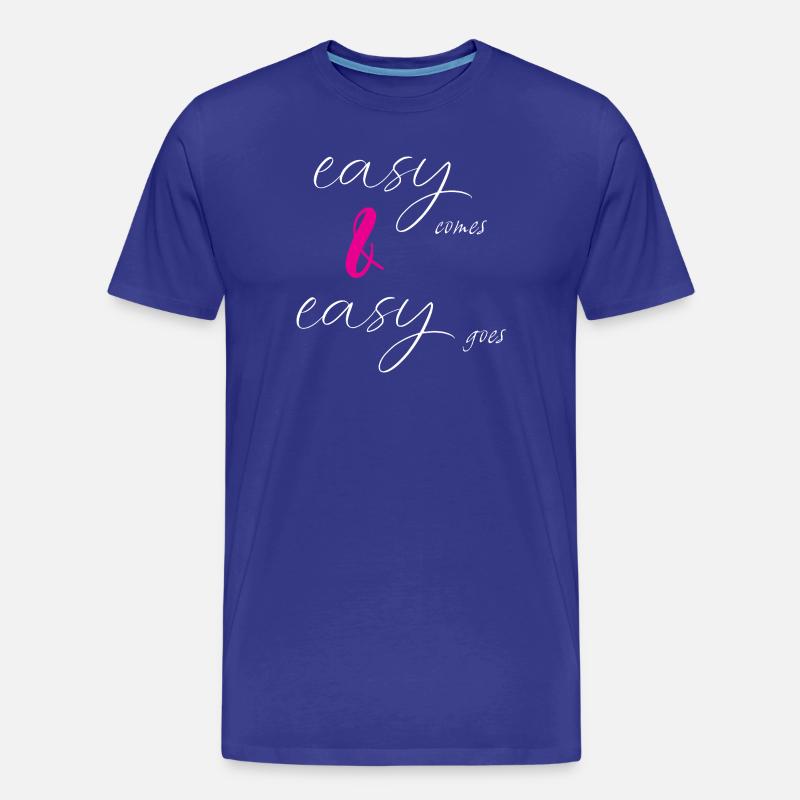 easy comes & easy goes - Männer Premium Bio T-Shirt - Königsblau