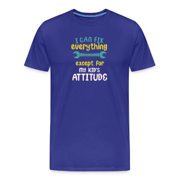I Can Fix Everything Except My Kid's Attitude - Men's Premium Organic T-Shirt - royal blue - Front - Damien (186cm)