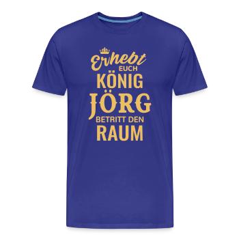 Rise, King Jörg, enter the room - Men's Premium Organic T-Shirt - royal blue - Front - Damien (186cm)