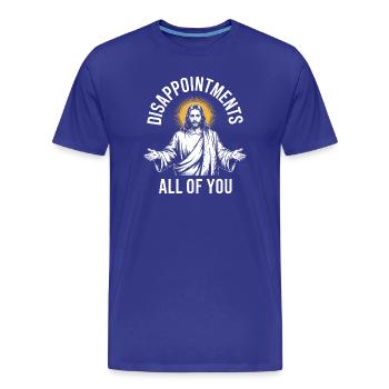 Déceptions à vous tous - T-shirt bio Premium Homme - bleu roi - Devant - Damien (186cm)