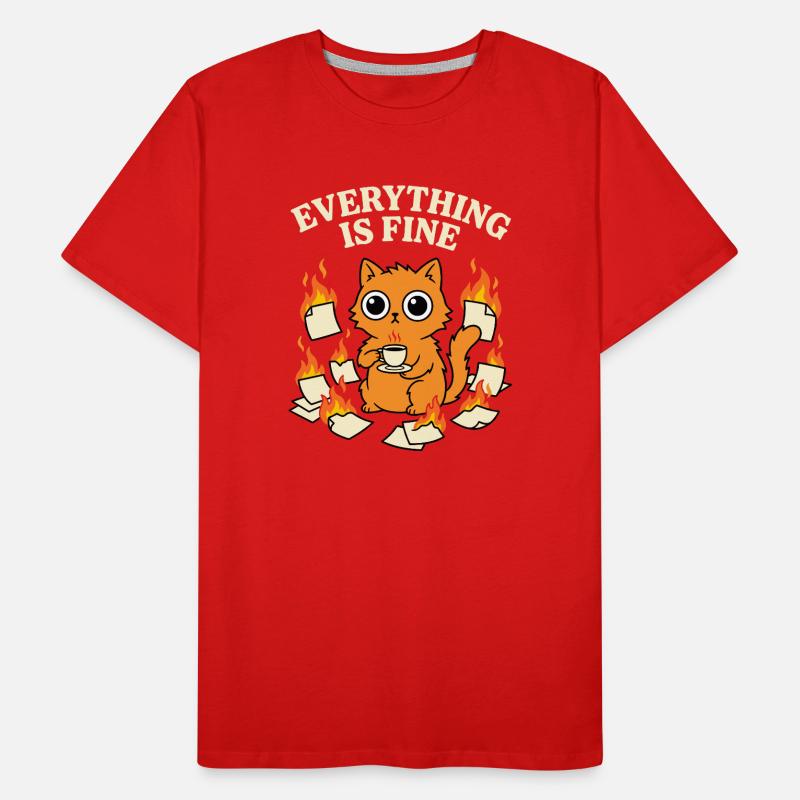 Everything Is Fine Coffee Cat Chaos Funny Men's Premium Organic T-Shirt