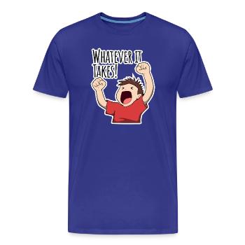 Whatever it takes! Alles geben! Funny Motivation  - Männer Premium Bio T-Shirt - Königsblau - Vorne - Damien (186cm)