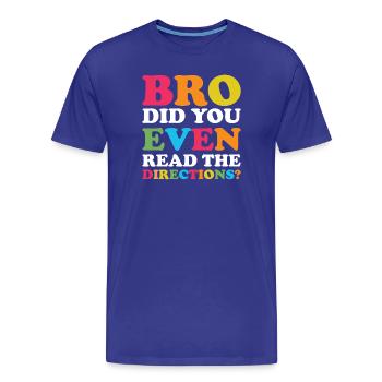 Frérot, lis les instructions - T-shirt bio Premium Homme - bleu roi - Devant - Damien (186cm)