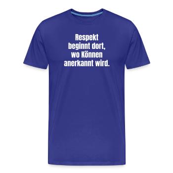 Le respect par des compétences reconnues - T-shirt bio Premium Homme - bleu roi - Devant - Damien (186cm)