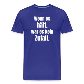 Si elle tient, ce n’était pas un hasard - T-shirt bio Premium Homme - bleu roi - Devant - Damien (186cm)