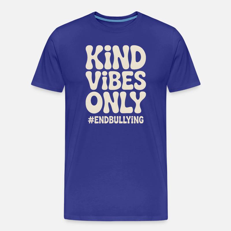 Freundliche Vibes beenden nur Mobbing - Männer Premium Bio T-Shirt - Königsblau