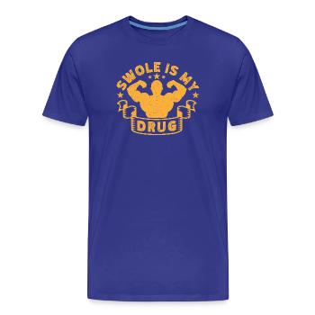 Fitness Motivation Bodybuilder Swole Is My Drug - Männer Premium Bio T-Shirt - Königsblau - Vorne - Damien (186cm)