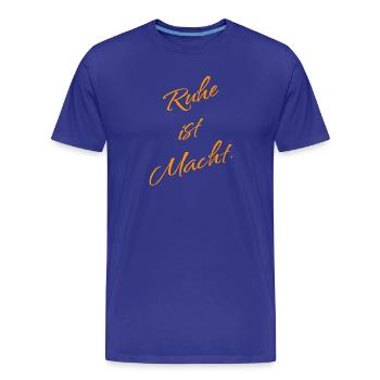 Calm is power – mindfulness saying - Men's Premium Organic T-Shirt - royal blue - Front - Damien (186cm)