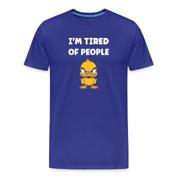 Genervt von Menschen – Grummeliges Entlein - Männer Premium Bio T-Shirt - Königsblau - Vorne - Damien (186cm)