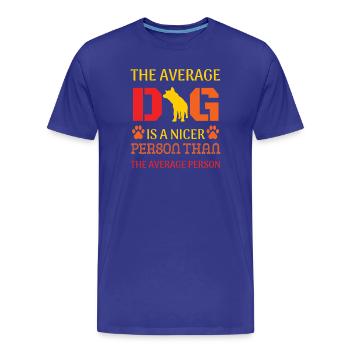 Chien moyen plus gentil que la personne moyenne - T-shirt bio Premium Homme - bleu roi - Devant - Damien (186cm)