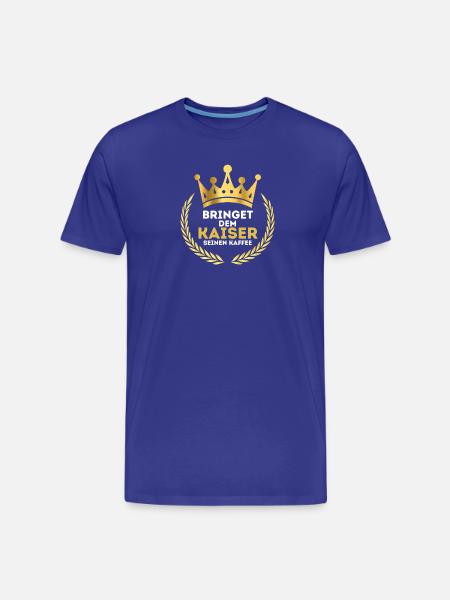 Lustige Geschenk für alle Kaiser - Männer Premium Bio T-Shirt - Königsblau