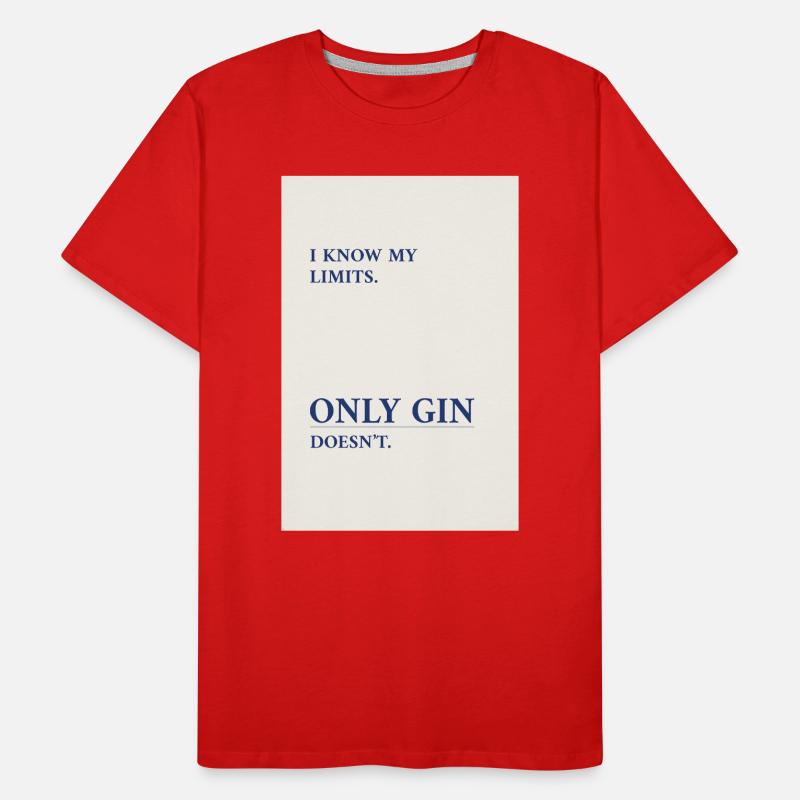 Gin Has No Limits – Minimal Typography Poster Männer Premium Bio T-Shirt