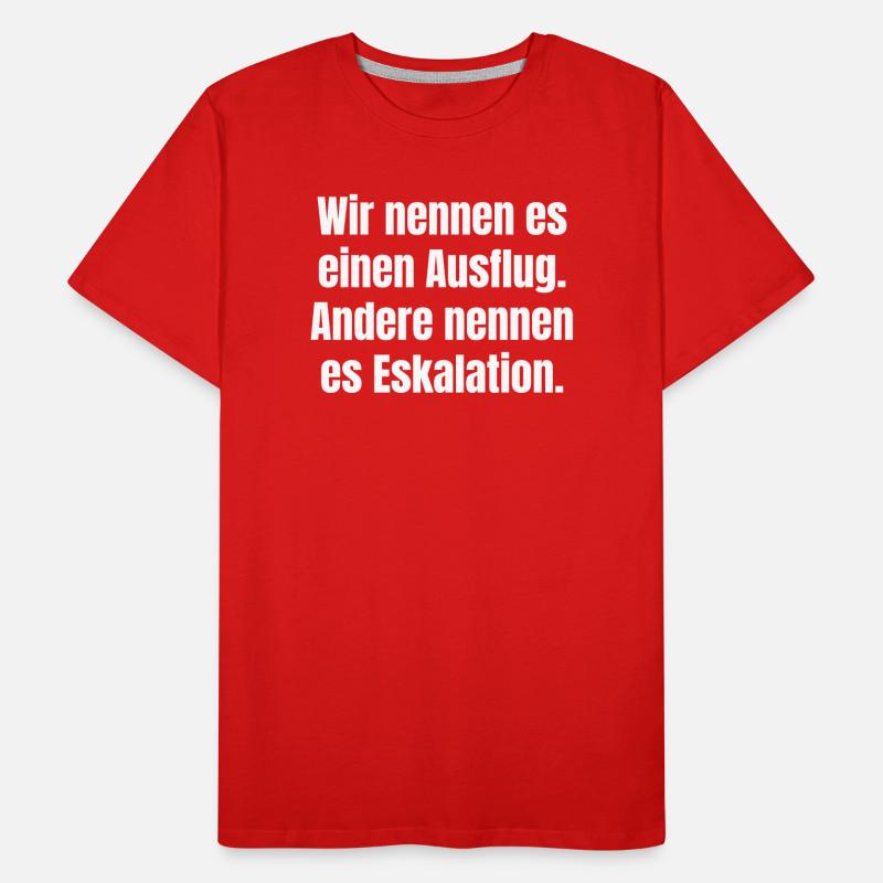 Ausflug oder Eskalation Typografie Männer Premium Bio T-Shirt