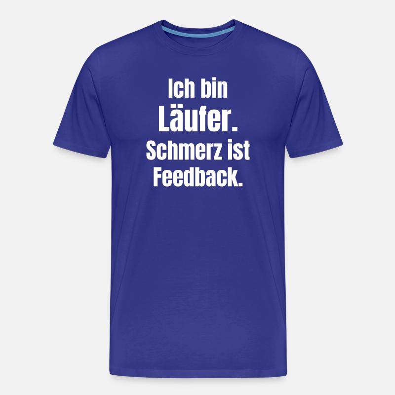 Ich bin Läufer – Schmerz ist Feedback - Männer Premium Bio T-Shirt - Königsblau