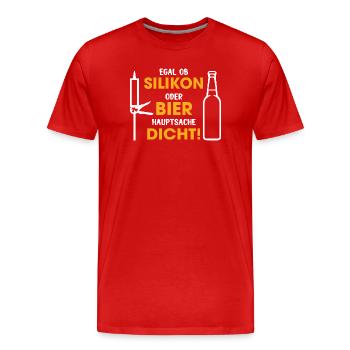 Silicone or beer – the main thing is that it is tight - Men's Premium Organic T-Shirt - red - Front - Damien (186cm)