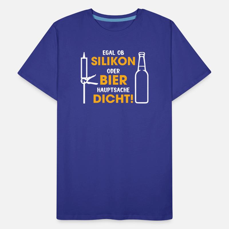Silikon oder Bier – Hauptsache dicht Männer Premium Bio T-Shirt