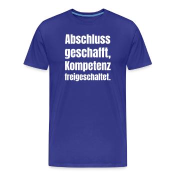 Fin de diplôme terminé - compétence déverrouillée - T-shirt bio Premium Homme - bleu roi - Devant - Damien (186cm)