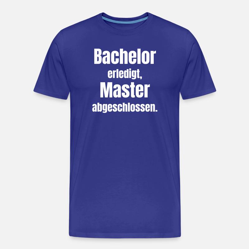 Bachelor oder Master Abschluss - Männer Premium Bio T-Shirt - Königsblau