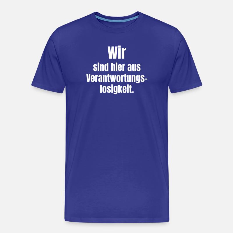 Déclaration sur la chemise d’irresponsabilité - T-shirt bio Premium Homme - bleu roi