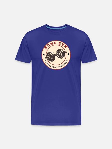 Home Gym No Membership Required T-Shirt - Men's Premium Organic T-Shirt - royal blue