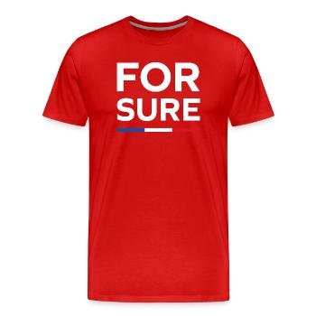 For sure, - Men's Premium Organic T-Shirt - red - Front - Damien (186cm)