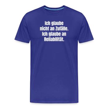 Zuverlässigkeit statt Zufall für Studenten - Männer Premium Bio T-Shirt - Königsblau - Vorne - Damien (186cm)