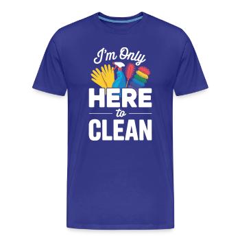 Cleaning cleaner here to clean - Men's Premium Organic T-Shirt - royal blue - Front - Damien (186cm)