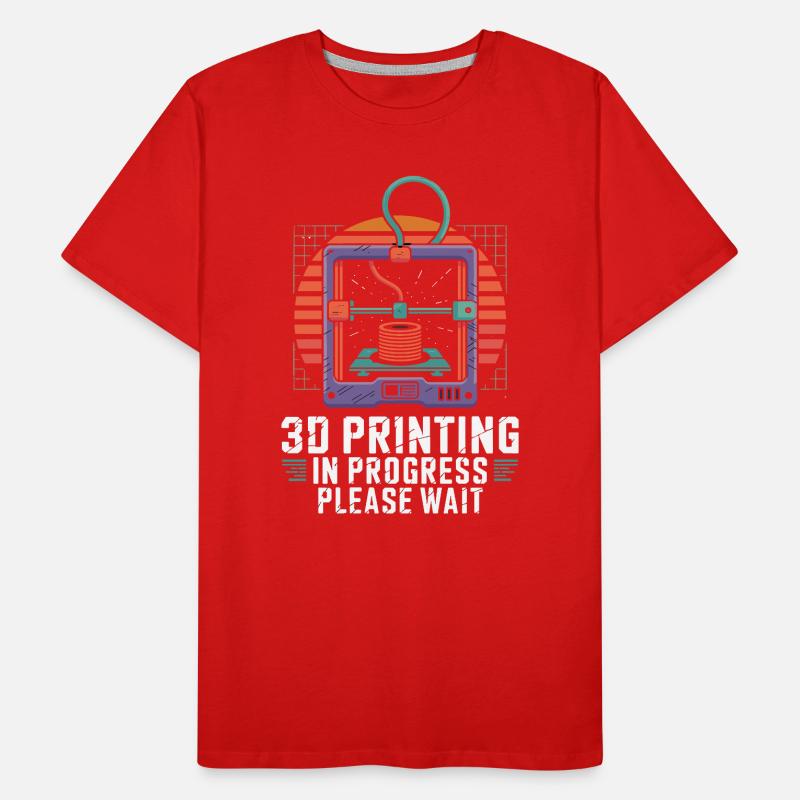  3D Printing In Progress Please Wait Lustiger 3D Männer Premium Bio T-Shirt