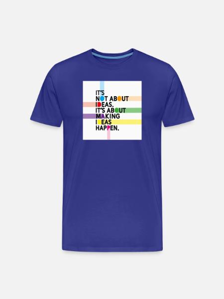 Make Ideas Happen – Creative motivational slogan - Men's Premium Organic T-Shirt - royal blue